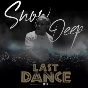 Snow Deep - Last Dance Mix 2019